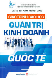 Giáo trình cao học Quản trị kinh doanh quốc tế