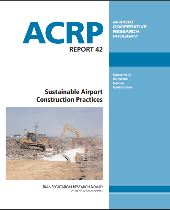 ACRP REPORT 42: Sustainable Airport Construction Practices