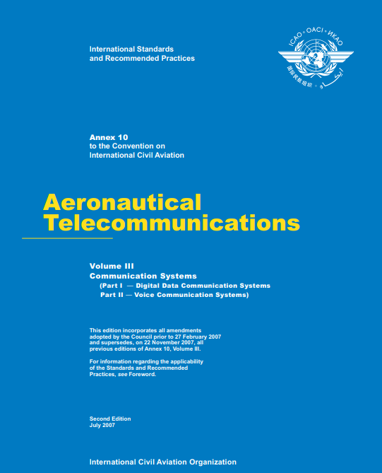 Annex 10 Aeronautical Telecommunications : Volume III Communication Systems (Second Edition)