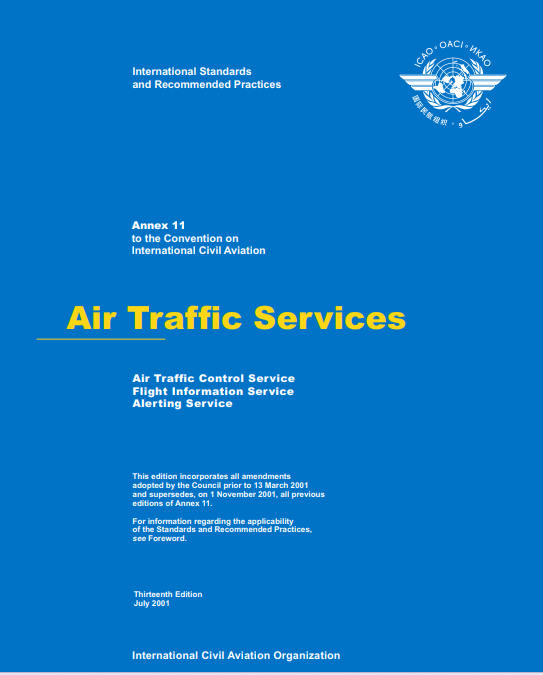 Annex 11 Air Traffic Control Service Flight Information Service Alerting Service (Thirteenth Edition)