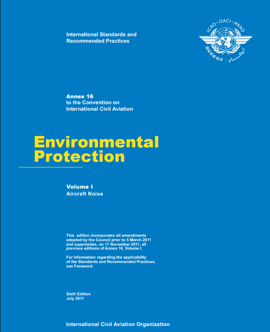 Annex 16 Environmental Protection: Volume I Aircraft Noise (Sixth Edition)