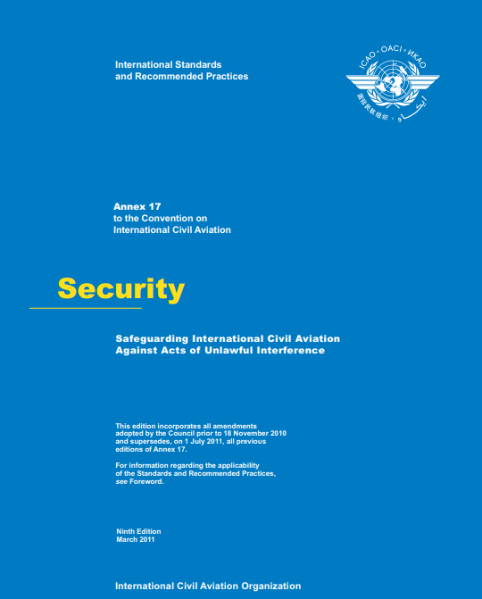 Annex 17 Safeguarding International Civil Aviation Against Acts of Unlawful Interference (Ninth Edition)