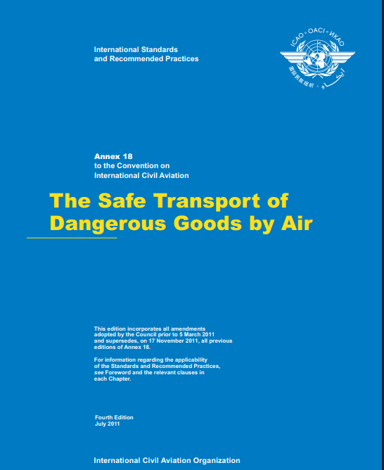 Annex 18 The Safe Transport of Dangerous Goods by Air (Fourth Edition)