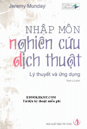 Nhập môn nghiên cứu dịch thuật lý thuyết và ứng dụng